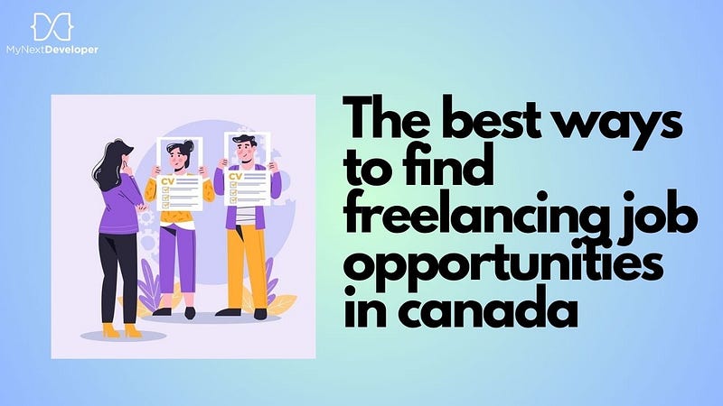 The Best ways to find Freelancing Opportunities in Canada